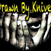 Drawn By Knives by Drawn By Knives