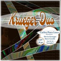 Krueger Duo @ Carlos Poco Loco