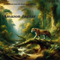 Amazon Jaguar by Naturesounds from the Brazilian Rainforest