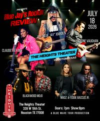 Blue Jay's Rockin Review featuring Tyrone Vaughan, Claudette King, Madz Johnson, Eddie Baccus Jr., Dee Rock, Tommy Lafferty