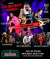 Blue Jay's Rockin Review featuring Tyrone Vaughan, Claudette King, Madz Johnson, Eddie Baccus Jr., Dee Rock, Tommy Lafferty, & Sheila & The Caddo Kats!