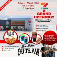 Outlaw @ 7- Eleven Grand Opening