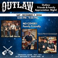 Outlaw @ American Legion, Buena Park - "Fan Appreciation Event"