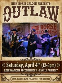 Outlaw @ High Horse Saloon - "Saturday Brunch"