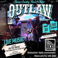 Outlaw @ On The Rocks, Garden Grove