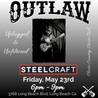 Outlaw @ SteelCraft, Long Beach