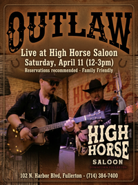Outlaw @ High Horse Saloon - "Saturday Brunch"