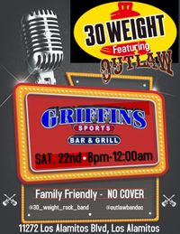 Outlaw and 30 Weight @ Griffins Bar & Grill