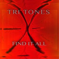 Find It All by Tri Tones