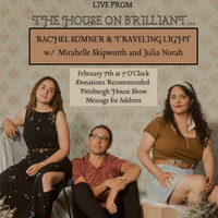 Live From The House on Brilliant- Rachel Sumner & Traveling Light