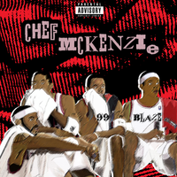Chef McKenzie 99 Blaze Album Release