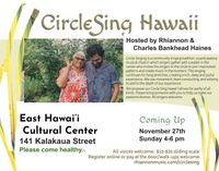 CIRCLE SING : EAST HAWAI'I CULTURAL CENTER