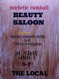 michelle rumball BEAUTY SALOON featuring shelley coppersmith and clela errington.