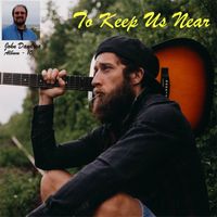 To Keep Us Near by John Dandrea