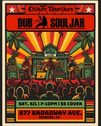 Dub Souljah Live at Other Brother Beer