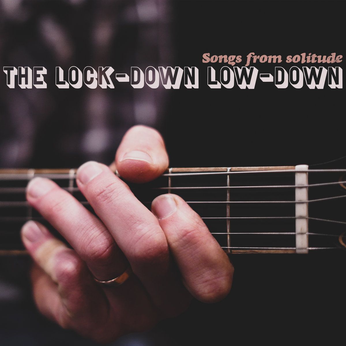 Lock-down Low-down - Songs From Solitude - CD