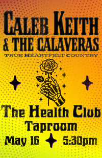 Caleb Keith & the Calaveras at The Health Club Taproom