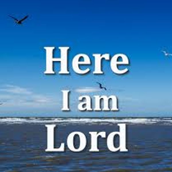 Here I Am, Lord