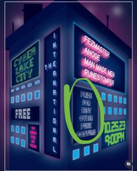 Cyber Lake City (Ft. FezMaster, Anode, Man Made Men, and Runestomper)