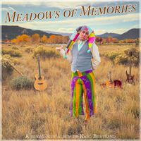 Meadows of Memories by Karl Bertrand