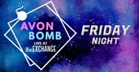Avon Bomb at The Exchange