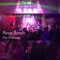 Avon Bomb at The Exchange