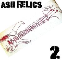 Ash Relics 2 by Ash Relics