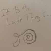 If It's the Last Thing I... by Edmond £iz Ivory