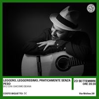 Giacomo Deiana in "Leggero, leggerissimo, praticamente senza peso" 