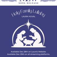Holy Family Lullaby-Single (Download) by Laura Huval