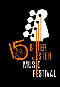 Bitter Jester Music Festival - FINALE!