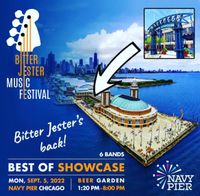 Navy Pier - Bitter Jester "BEST OF" Showcase