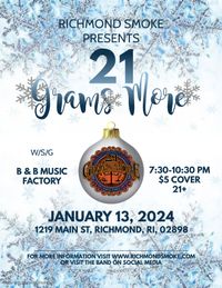 21 Grams More w/ B+B Music Factory