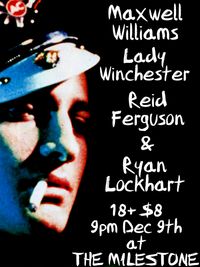 Maxwell Williams w/ Lady Winchester, Reid Ferguson, and Ryan Lockhart