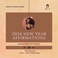 2024 New Year Affirmations by NWAFFIRMATIONS