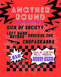 Left Hand Hotdog, Chupaskabra, Shockoe Zoo & Sick of Society
