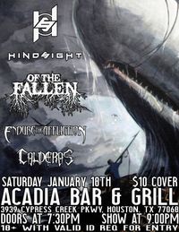Hindsight/ Of The Fallen/ Endure The Affliction/ Calderas