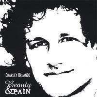 Charley Orlando "Beauty & Pain" SOLD OUT! DOWNLOAD ONLY!