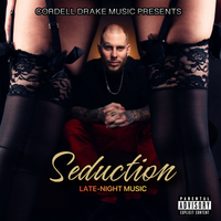 SEDUCTION "LATE NIGHT MUSIC" by Cordell Drake