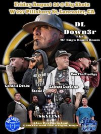 Dl Down3r & Crew Live in Lancaster, California