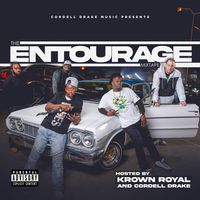 THE ENTOURAGE MIXTAPE by Cordell Drake & Friends