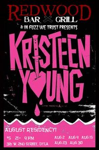 In Fuzz We Trust Presents The Kristeen Young August Residency 