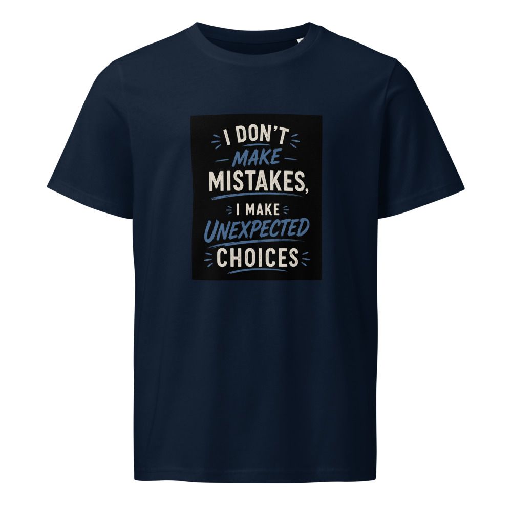 Unexpected Choices Unisex Organic T-Shirt 