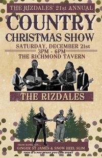 The Rizdales 21st Annual COUNTRY, Christmas Show! w/guests Ginger St. James & SnowHeel SLim