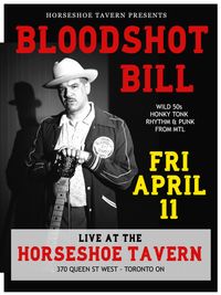 Bloodshot Bill w/sg Ginger St. James & SnowHeel Slim +TBA