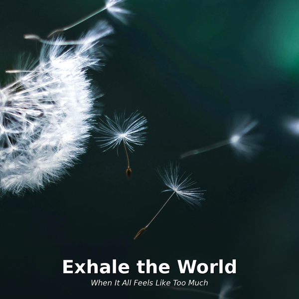 Exhale the World_OCTOBER 
