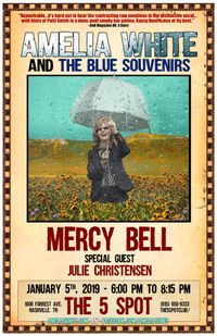 Amelia White w/Mercy Bell opening (Julie is "special guest")