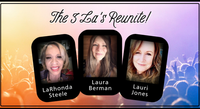 The Three La's Reunite " Concert with LaRhonda Steele and Lauri Jones