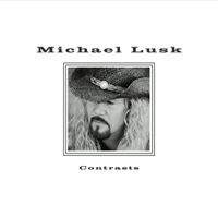 Contrasts by Michael Lusk