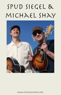 Spud Siegel, Michael Shay + friends!
